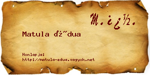 Matula Édua névjegykártya